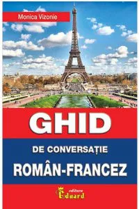Ghid de conversatie roman francez cu CD de Monica Vizonie