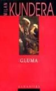Gluma de Milan Kundera
