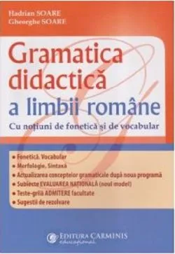 Gramatica didactica a limbii romane, cu notiuni de fonetica si vocabular de Hadrian Soare