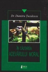 In cautarea adevarului moral