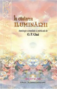 In cautarea iluminarii de O.P. Ghai