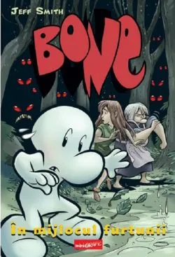 In mijlocul furtunii. Seria Bone Vol.3 de Jeff Smith