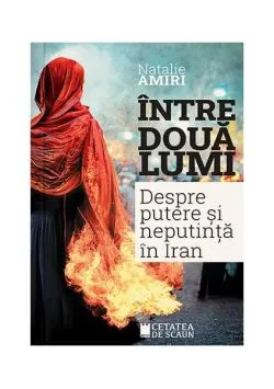 Între două lumi de Natalie Amiri