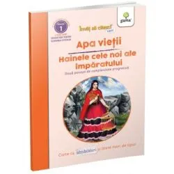 Invat sa citesc usor. Apa vietii. Hainele cele noi ale imparatului