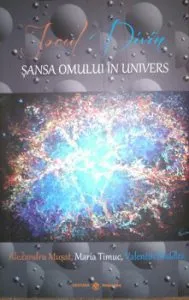 Jocul Divin. Sansa omului in Univers de Maria Timuc