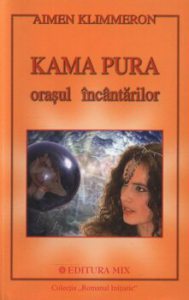 Kama Pura - Orasul incantarilor