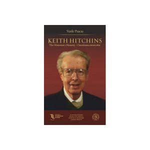 Keith Hitchins: The Historian