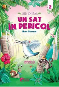 Lilli Colibri vol. 2. Un sat in pericol de Nina Petrick