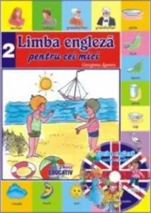 Limba Engleza pentru cei mici cu CD - nr. 2 de Georgiana Lupescu