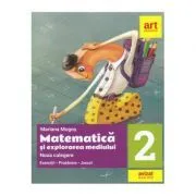 Matematica si explorarea mediului. Noua culegere pentru clasa a 2-a. Exercitii, probleme, jocuri de Mariana Mogos