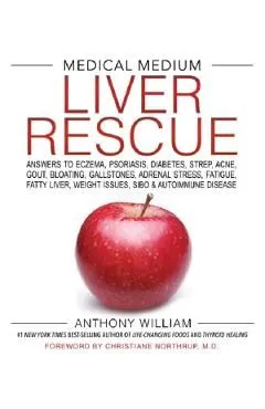 Medical Medium Liver Rescue de Anthony William