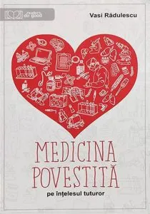 Medicina povestita pe intelesul tuturor