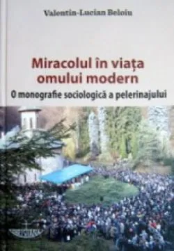Miracolul In Viata Omului Modern de Valentin-Lucian Beloiu