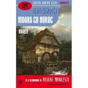 Moara cu noroc. Nuvele de Ioan Slavici
