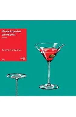 Muzica pentru cameleon de Truman Capote
