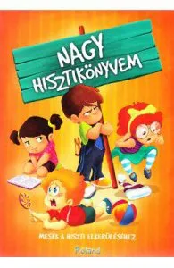Nagy hiszikonyvem. Marea carte a copiilor mofturosi