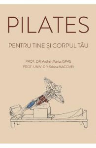 Pilates pentru tine si corpul tau
