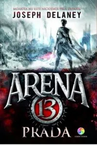 Prada (vol.2 din seria Arena 13) de Joseph Delaney