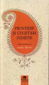 Proverbe si cugetari indiene de Amita Bhose