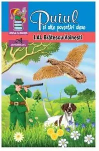 Puiul si alte povestiri alese de Ioan A. Bratescu-Voinesti