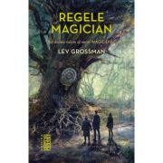 Regele magician (Seria Magicienii, partea a II-a