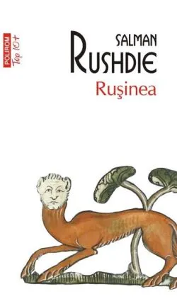 Rușinea de Salman Rushdie