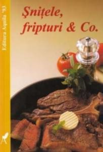 Snitele, fripturi&Co.