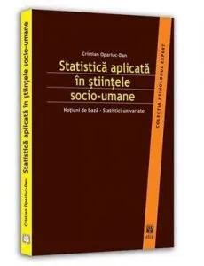 Statistica aplicata in stiintele socio-umane de Cristian Opariuc-Dan