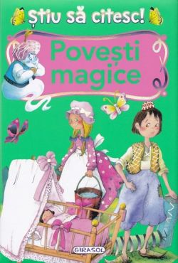 Stiu sa citesc! Povesti magice