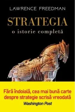 Strategia. O istorie completă de Lawrence Freedman