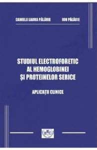 Studiul electroforetic al hemoglobinei si proteinelor serice
