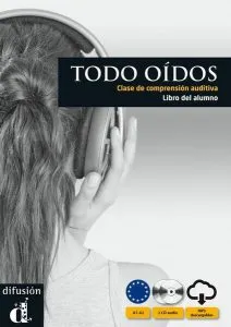 Todo oidos - Clase de comprension auditiva : Libro del alumno   CD (A1-A2) de Susana Martin Leralta