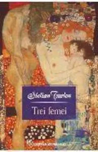 Trei femei de Stelian Turlea