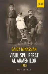 Visul spulberat al armenilor de Gaidz Minassian