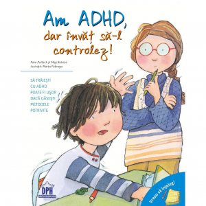 Vreau sa inteleg - Am ADHD, dar invat sa-l controlez
