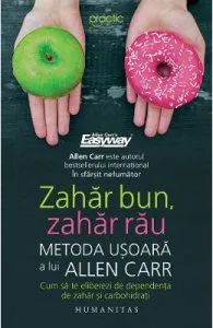 Zahar bun, zahar rau. Metoda usoara a lui Allen Carr de Allen Carr