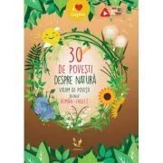 30 de povesti despre natura. Volum de povesti bilingv, roman-englez de Claudia Guiu