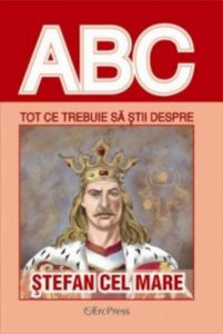 ABC - Tot ce trebuie sa stii despre Stefan cel Mare