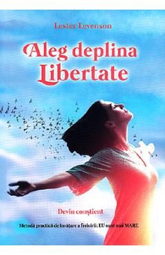 Aleg deplina libertate