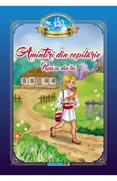 Amintiri din copilarie: Pupaza din tei. Carte de colorat cu povesti