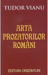 Arta prozatorilor romani de Tudor Vianu