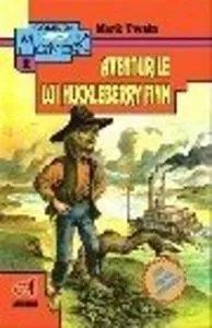 Aventurile lui Huckleberry Finn de Mark Twain