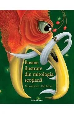 Basme ilustrate din mitologia scotiana de Theresa Breslin