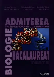 Biologie. Bacalaureat si admitere in invatamantul superior de Camelia Voicu