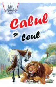 Calul si leul de Povesti cu talc
