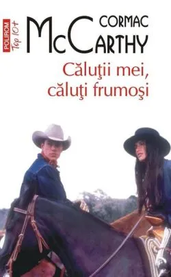 Căluții mei, căluți frumoși de Cormac McCarthy