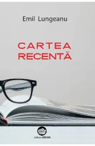 Cartea recenta de Emil Lungeanu