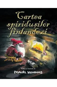Cartea spiridusilor finlandezi de Mauri Kunnas