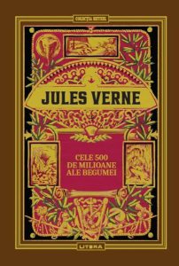 Cele 500 de milioane ale Begumei (Vol. 18)