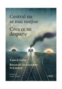 Centrul nu se mai susține. Ceea ce ne desparte
